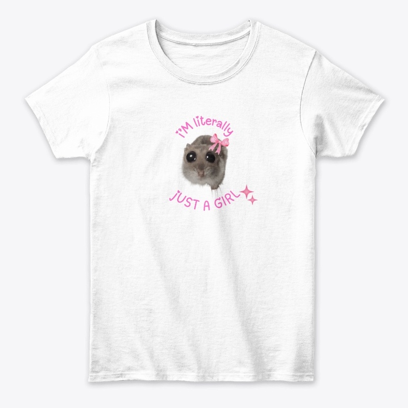 I'm Just A Girl Sad Hamster T-Shirt