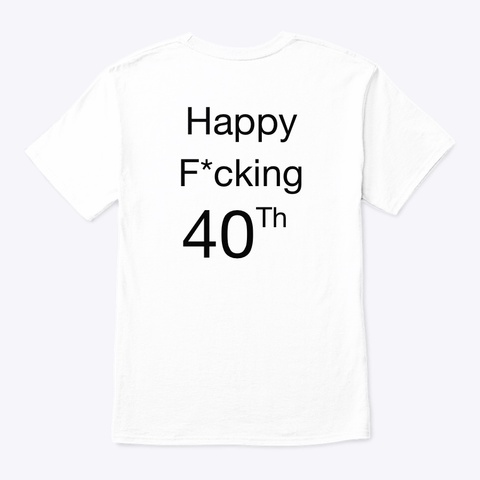 Ro’s Birthday  White T-Shirt Back