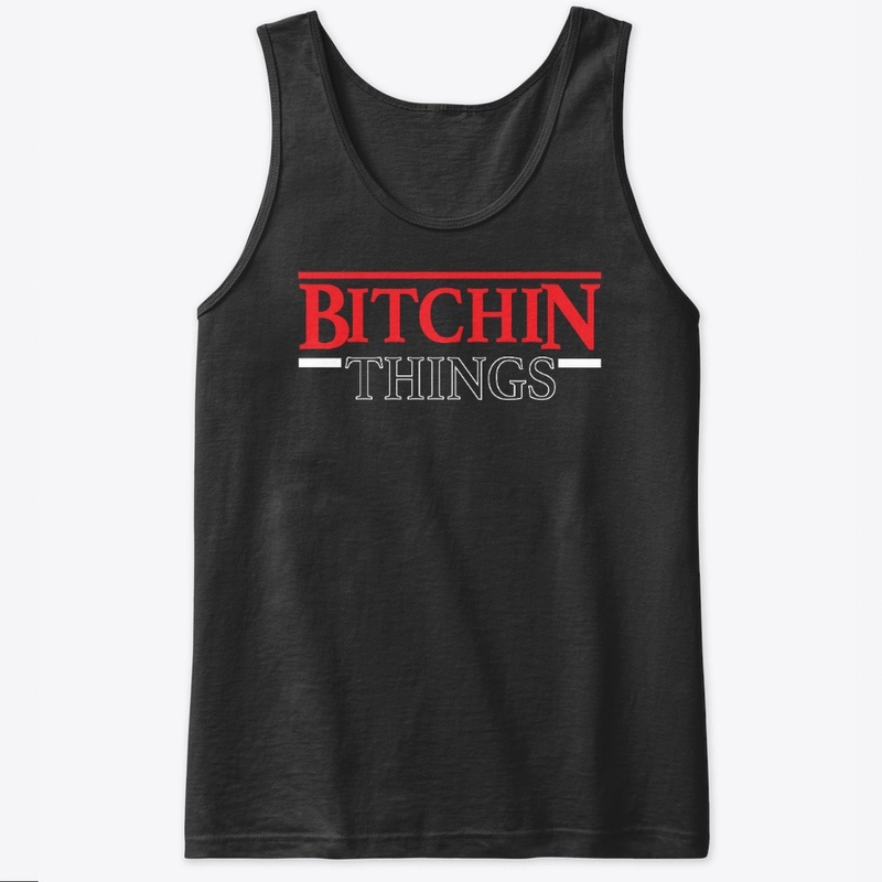 Bitchin Things