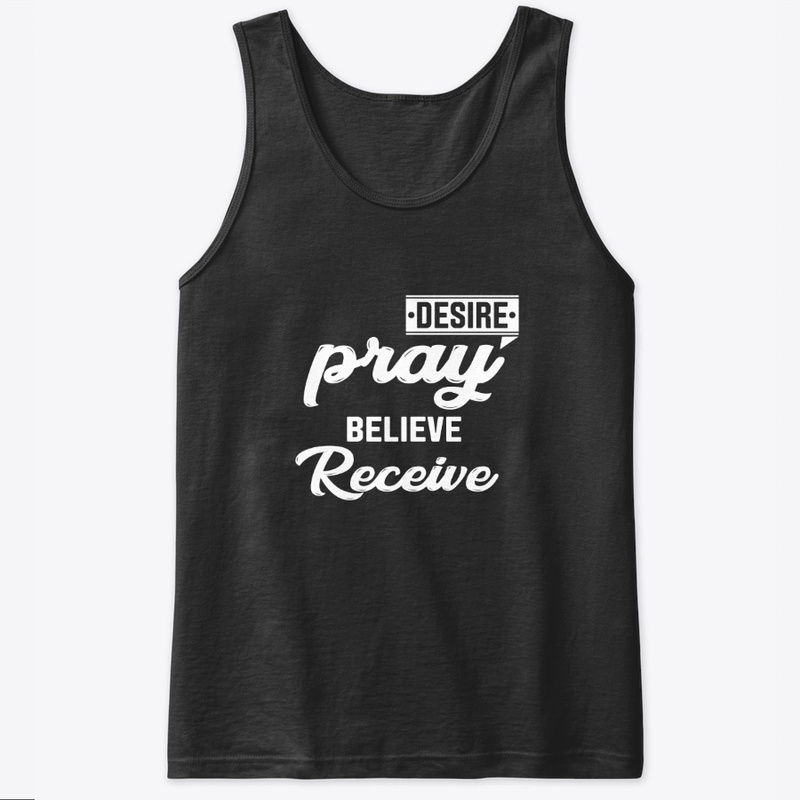 Desire. Pray.