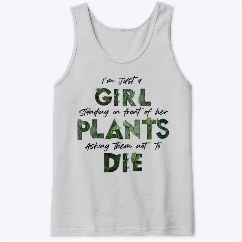 Just a Girl and Her Plants