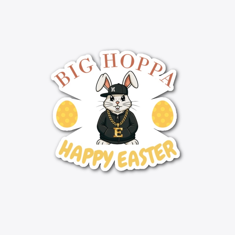 Big Hoppa Happy Easter