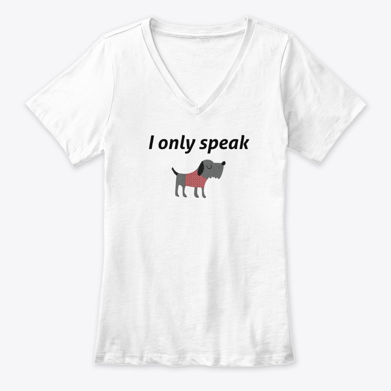 I Only Speak Dog