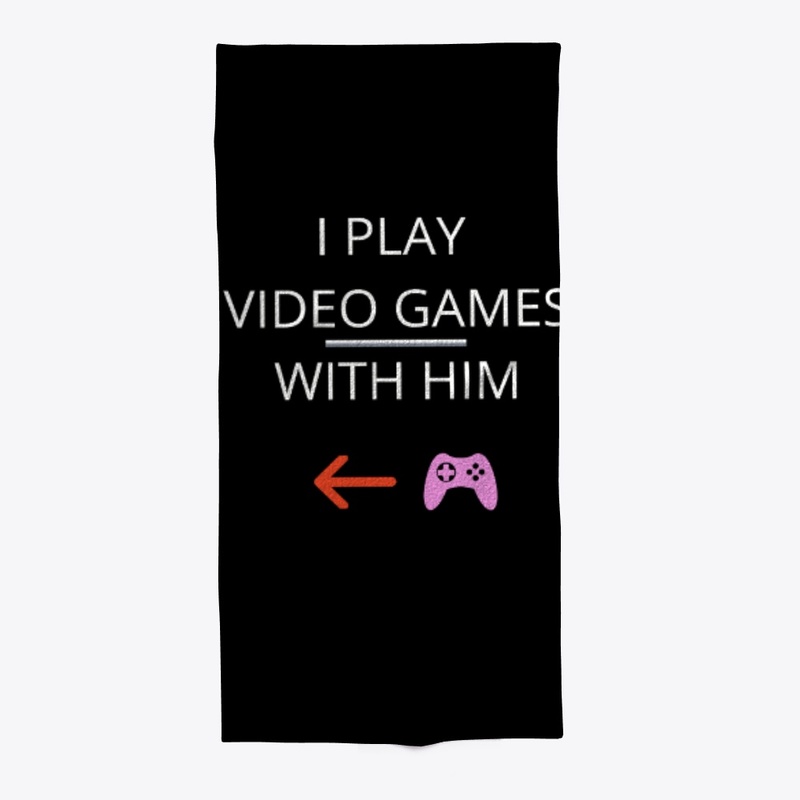 i play video games with him