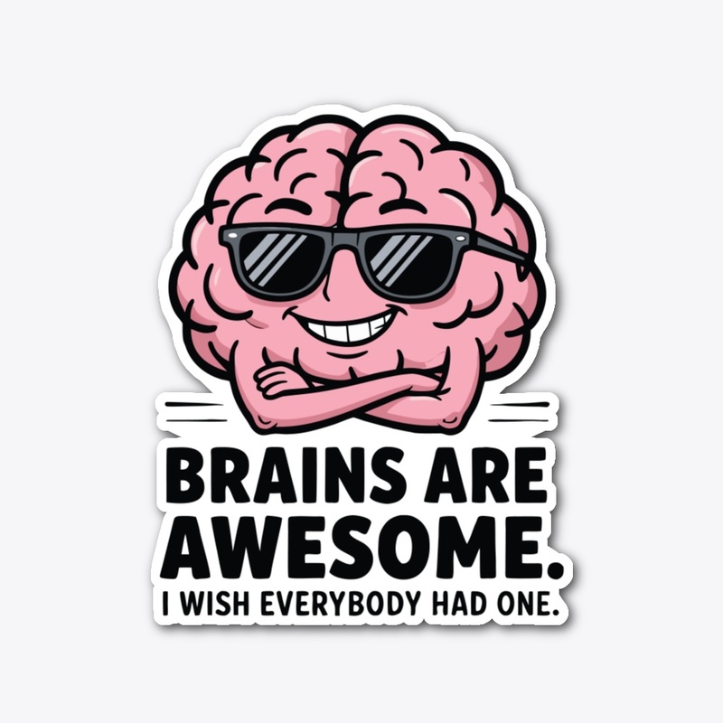 Brains are awesome 