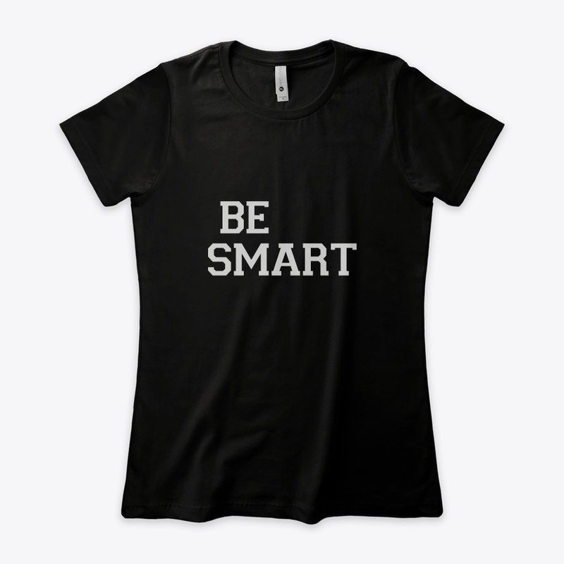 Be Smart!