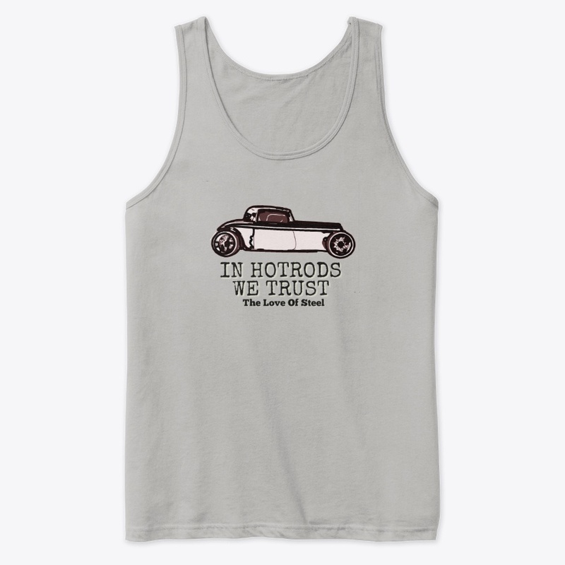In Hotrods We Trust
