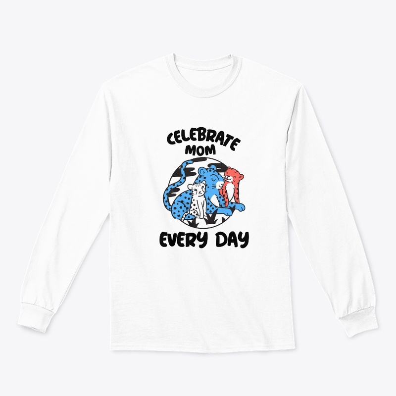 Celebrate Mom Every Day