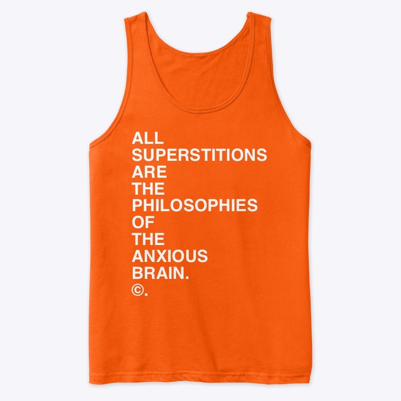 ALL SUPERSTITIONS ARE... ©.