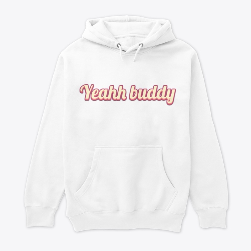 yeahh buddy collection