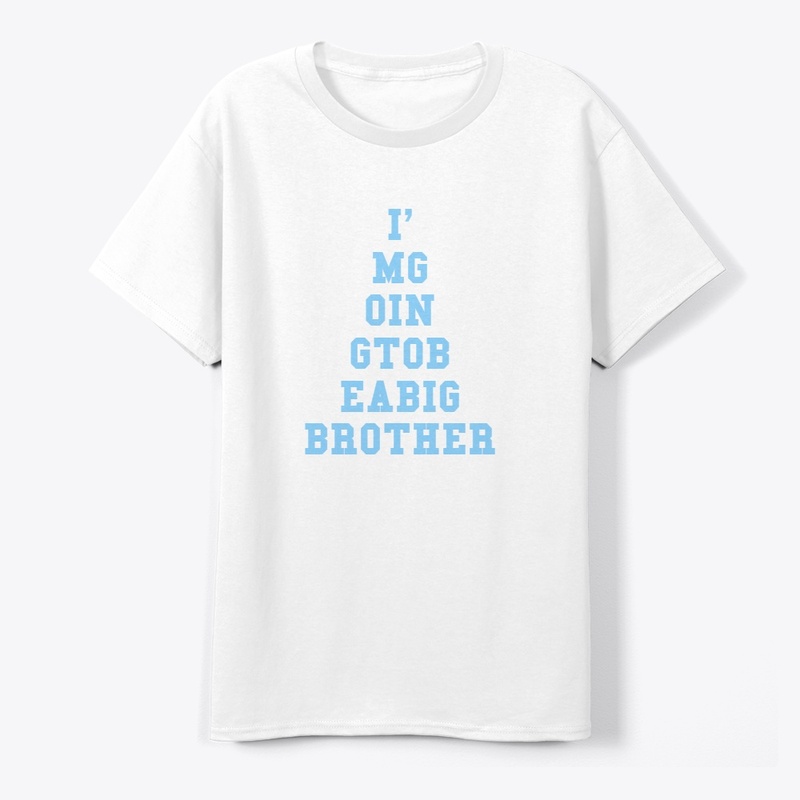 I'm Going To Be A Big Brother Design 2