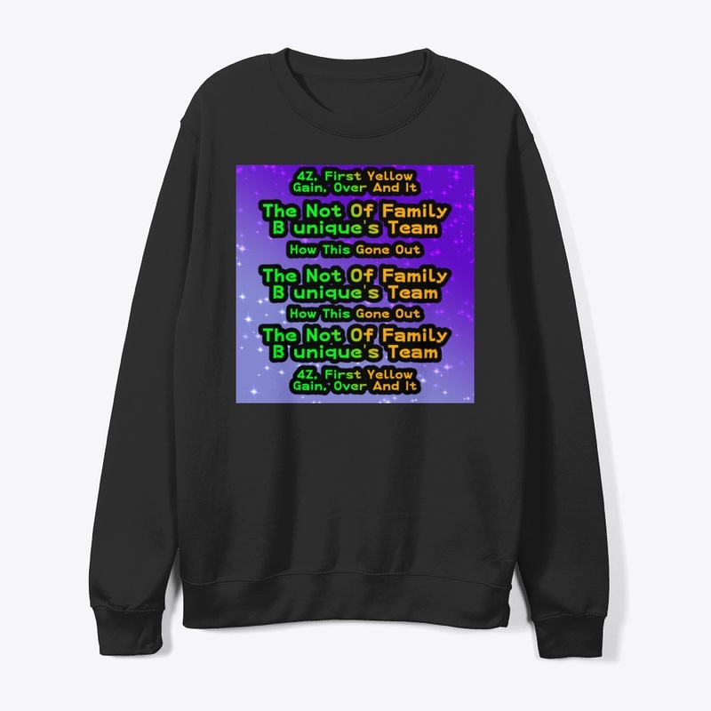 The Not Of Family, B unique's Team