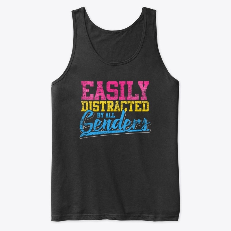 Easily Distracted By All Genders