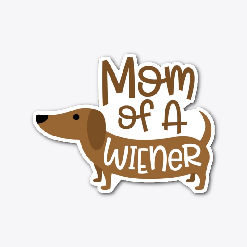 Mom Of a Wiener Sticker