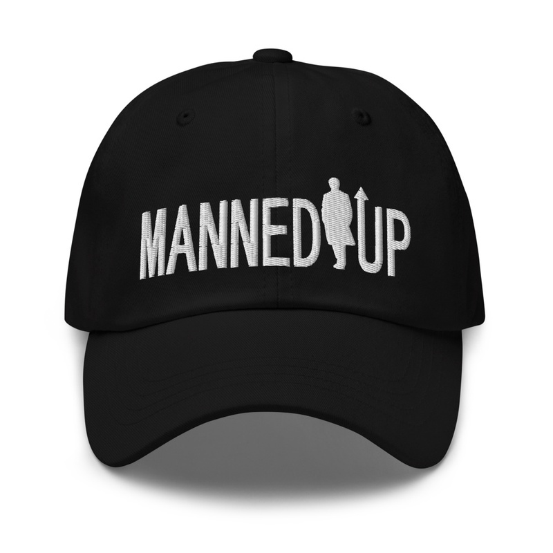 MANNED UP EMBROIDERED CAP