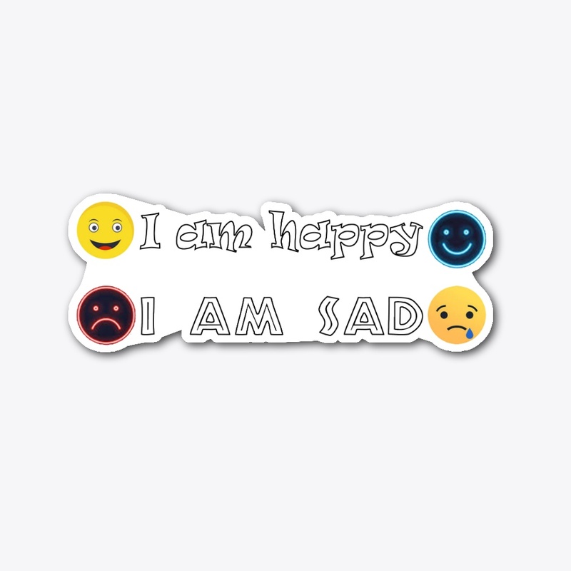 I am happy and sad
