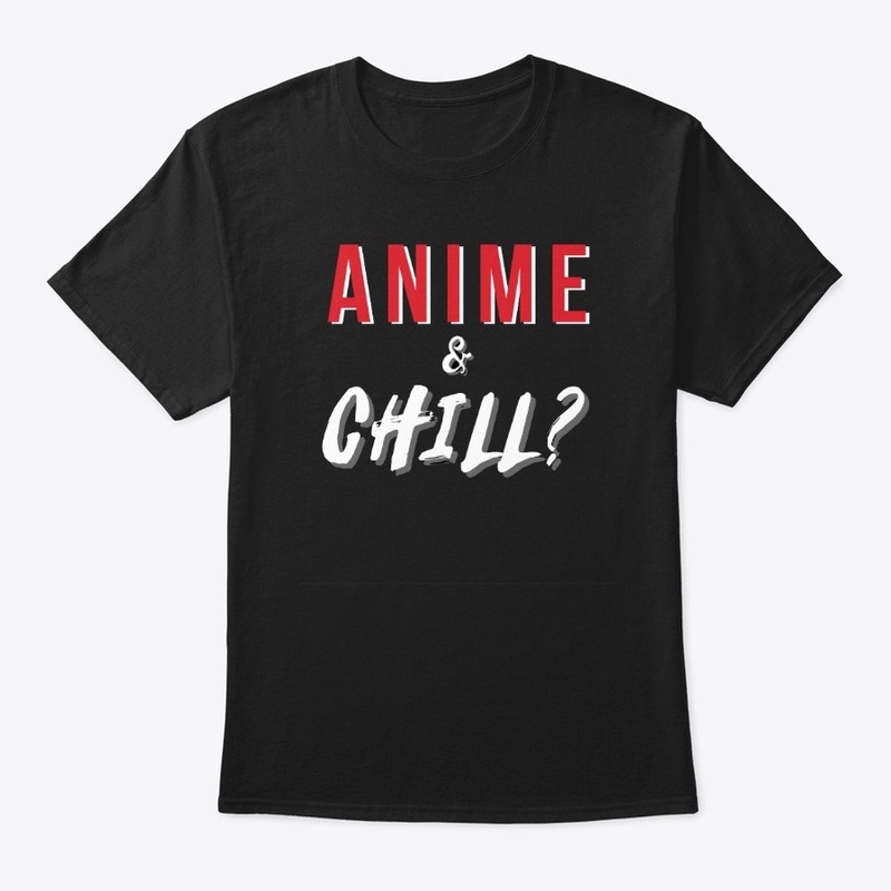 Anime & Chill?