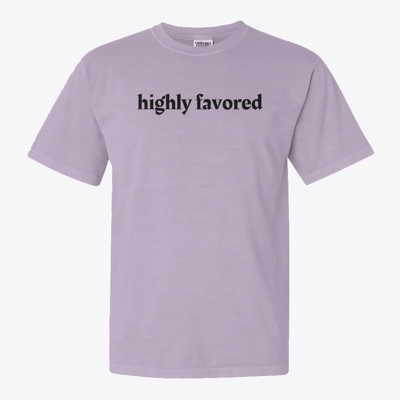highly favored (black lettering)
