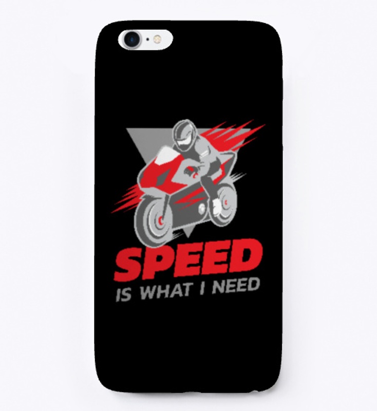 Speed Is What I need -  Merch
