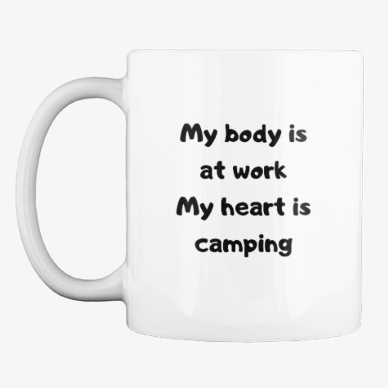 My heart is camping