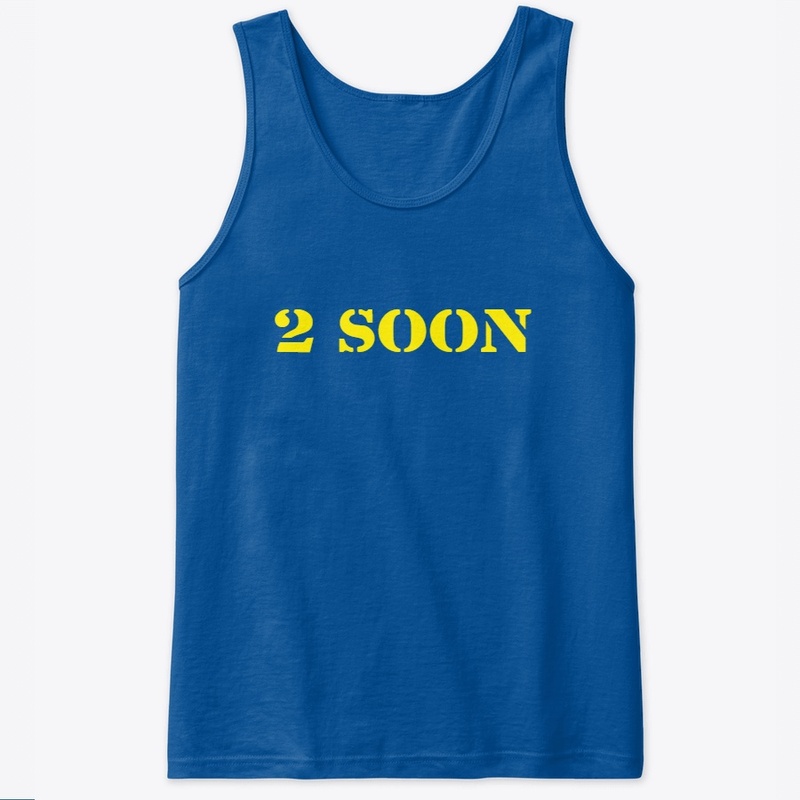 2 soon