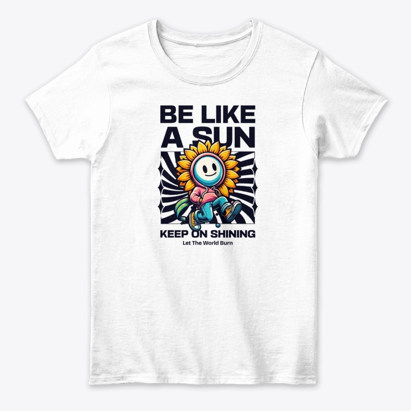 Keep On Shining T-Shirt