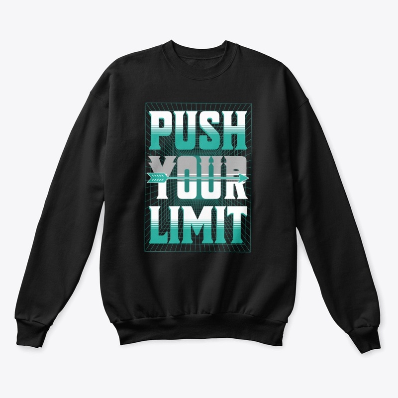 Push Your Limit Typography Quote Merch