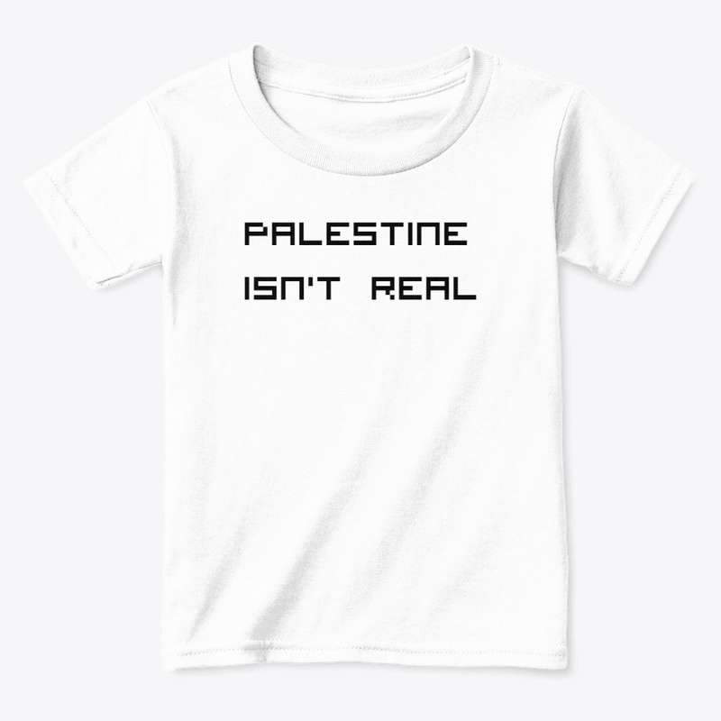 PALESTINE ISN'T REAL