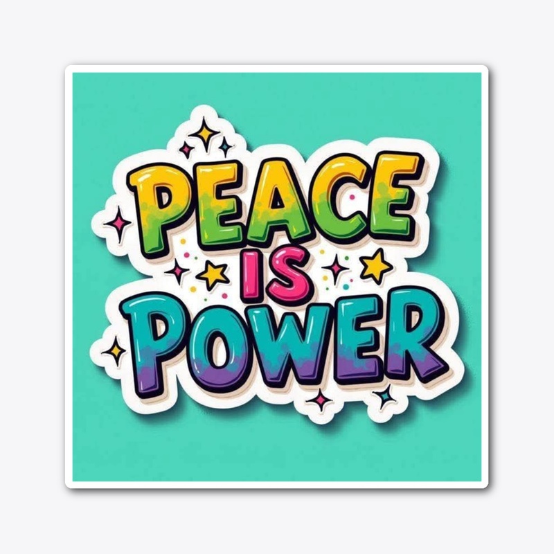 Peace is power
