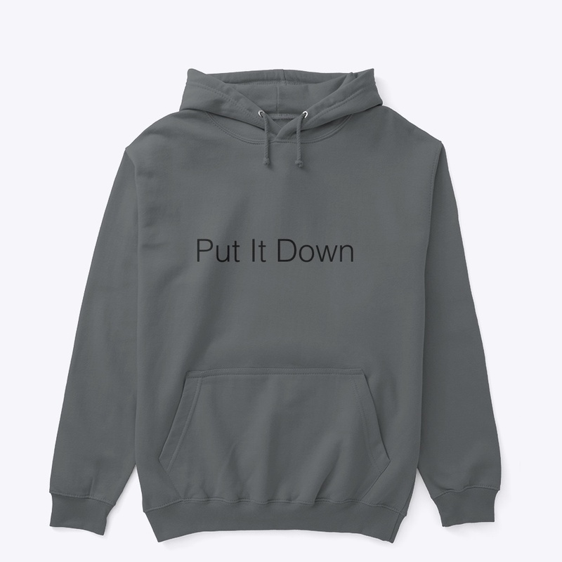Put It Down