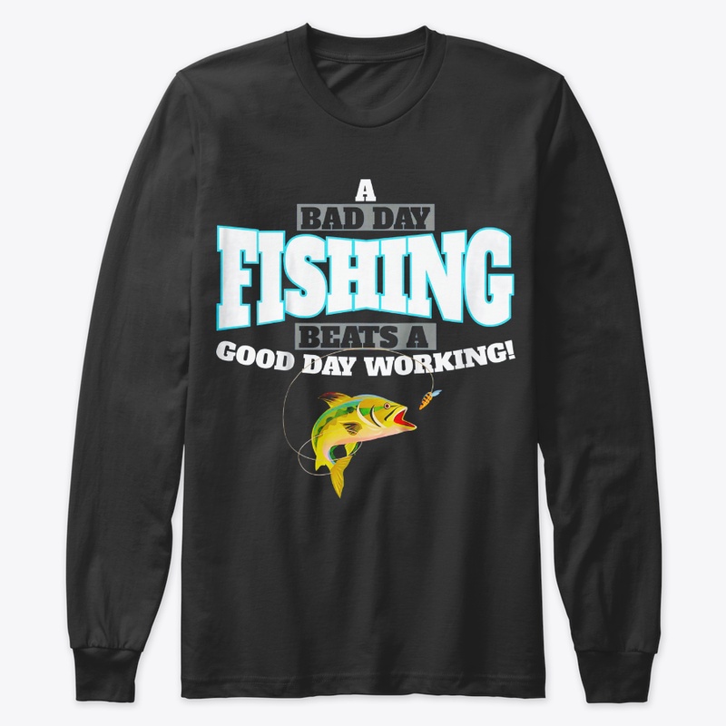 Fishing A Bad Day Fishing Beats A Good