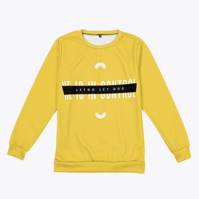 He is in Control Sweatshirt