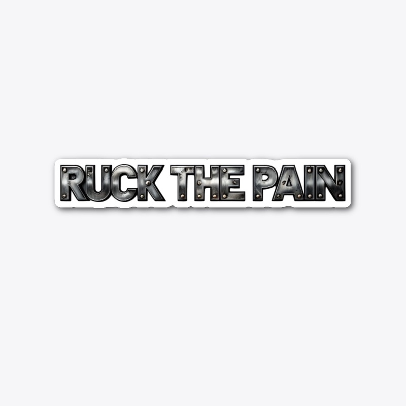 Ruck the Pain - Die Cut Sticker
