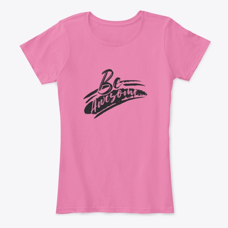 Be Awesome T-shirt