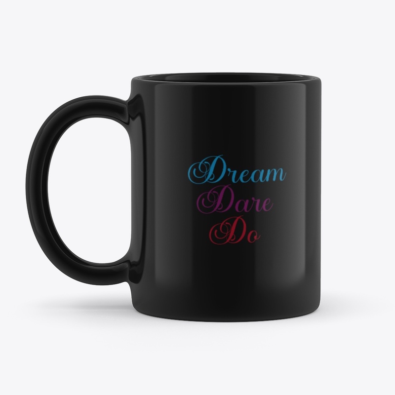 Dream • Dare • Do – Motivational 