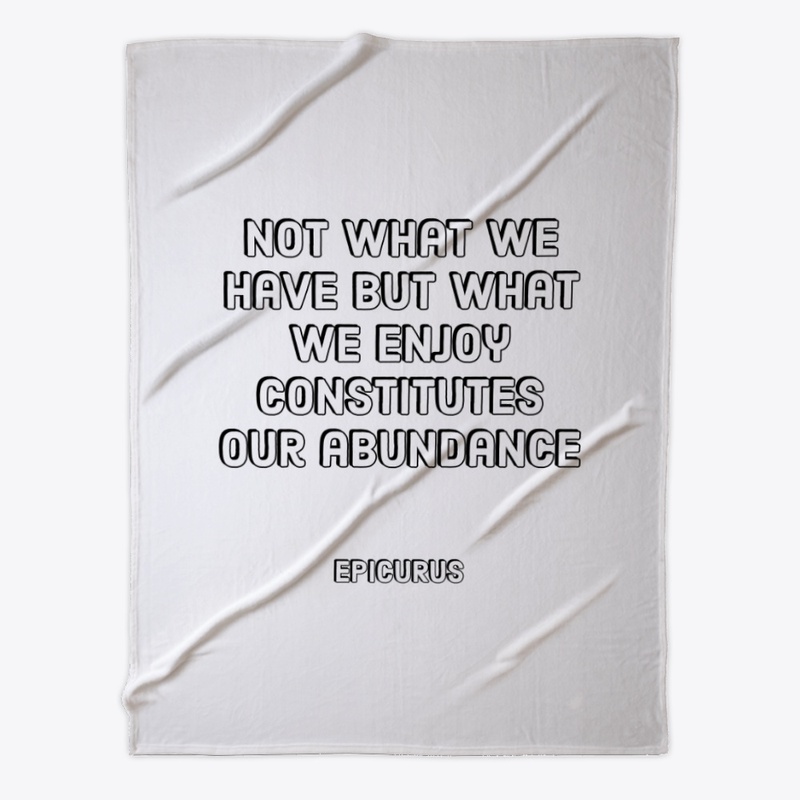 Philosophy Quotes - Abundance