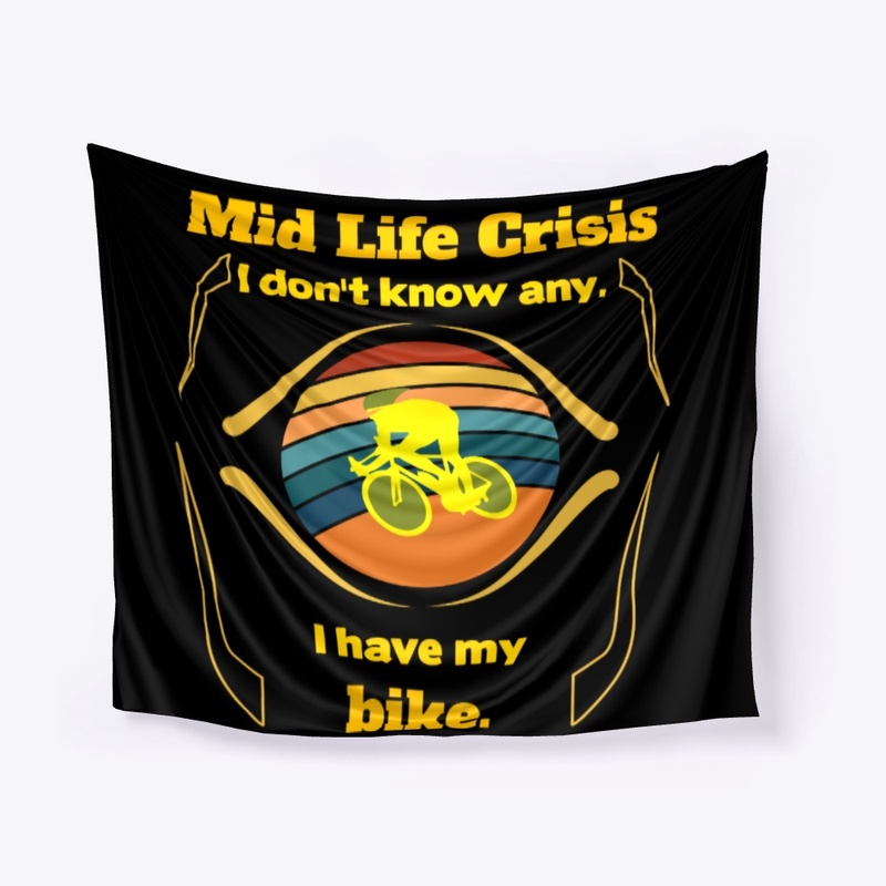 Mid life crises sorry, I ride a bike.