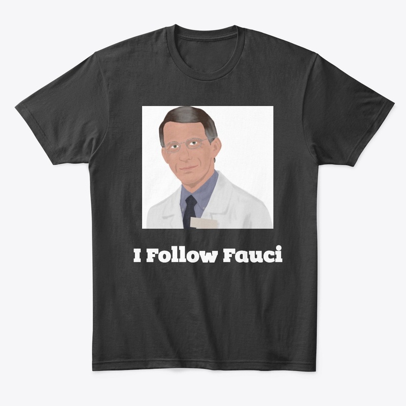 I Follow Fauci.