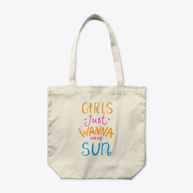 Girls Just Wanna Have Sun