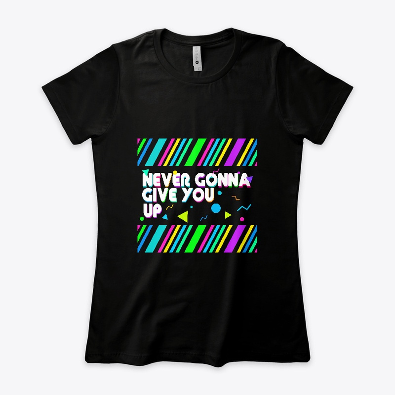 Never gonna give you up