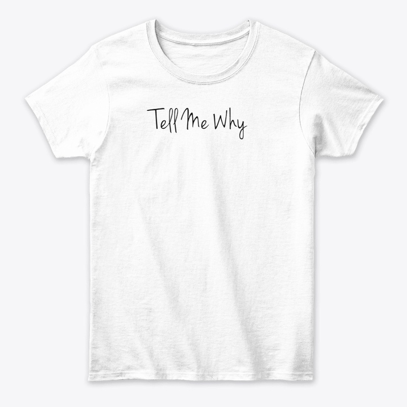 Tell Me Why