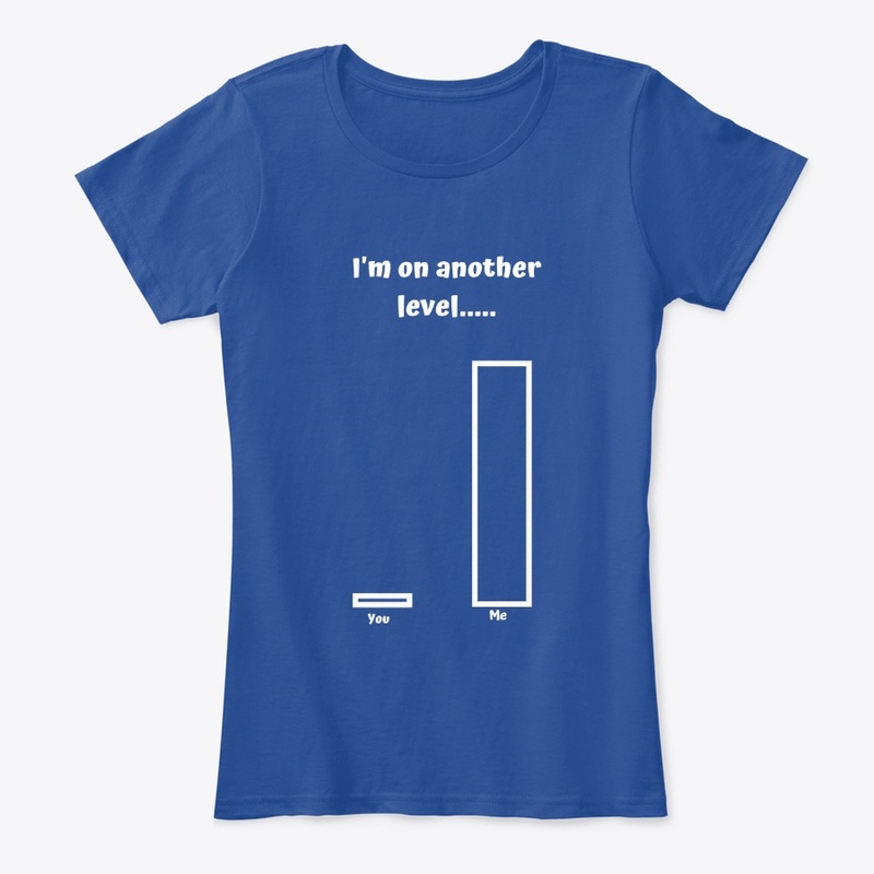 I'm on another level 