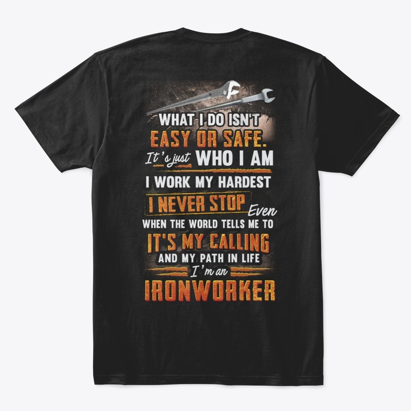 Awesome Ironworker Never Stop