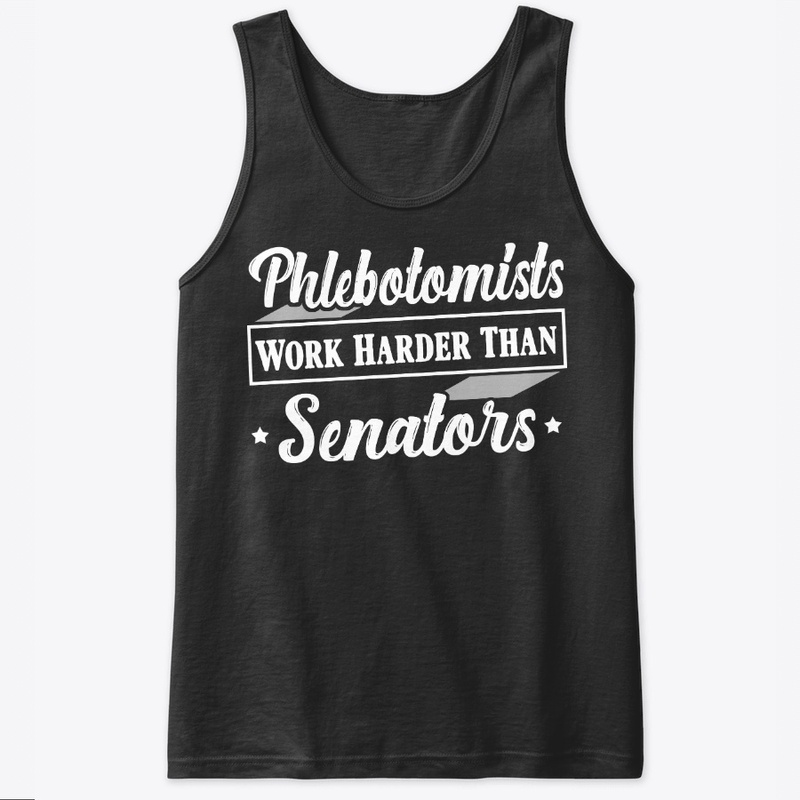 Funny Phlebotomist Gift Work Harder