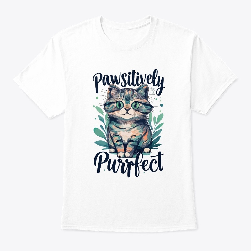 Pawsitively Perfect T-Shirt