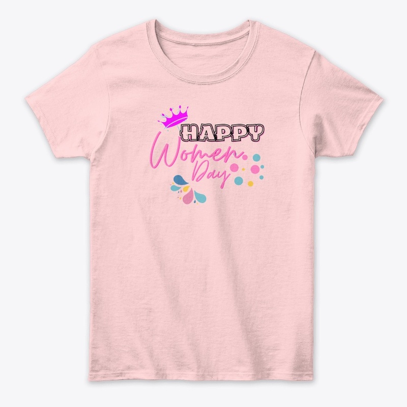Happy Women Day Tshirt