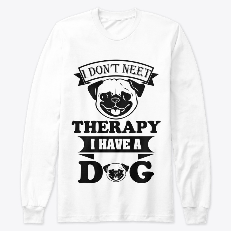 I DON'T NEET THERAPY I HAVE 