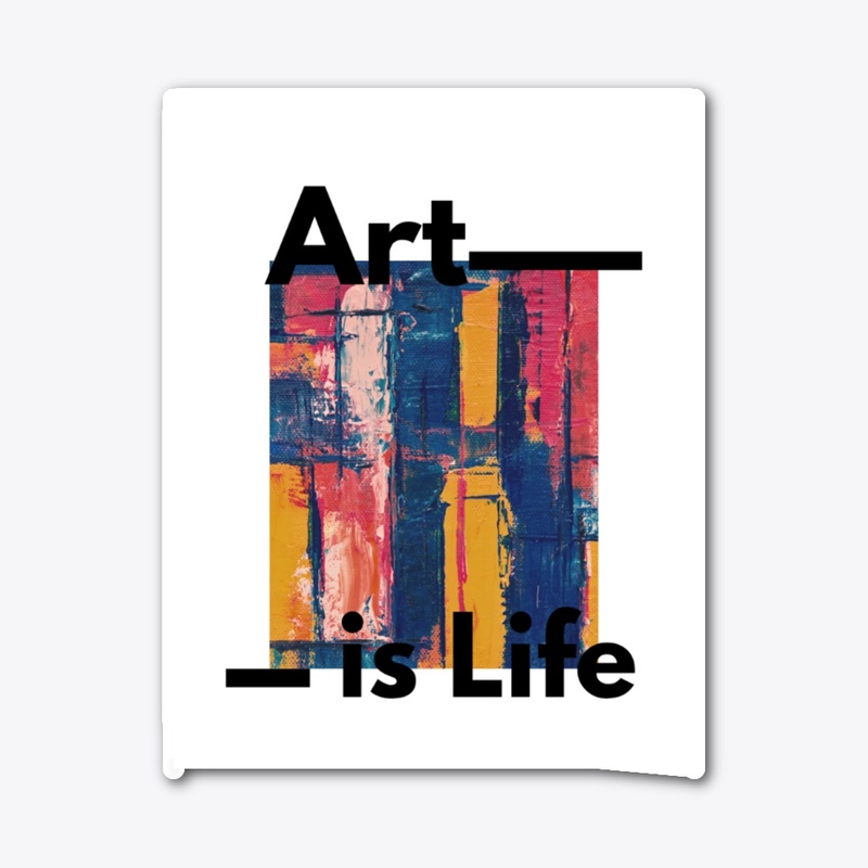 Art is life 