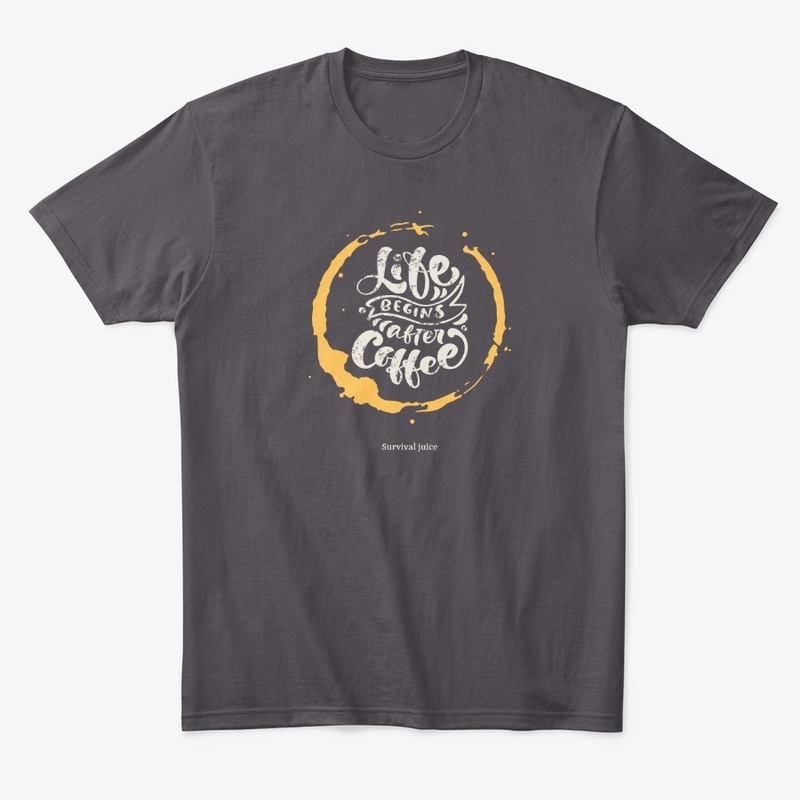 Life Begins After Coffee