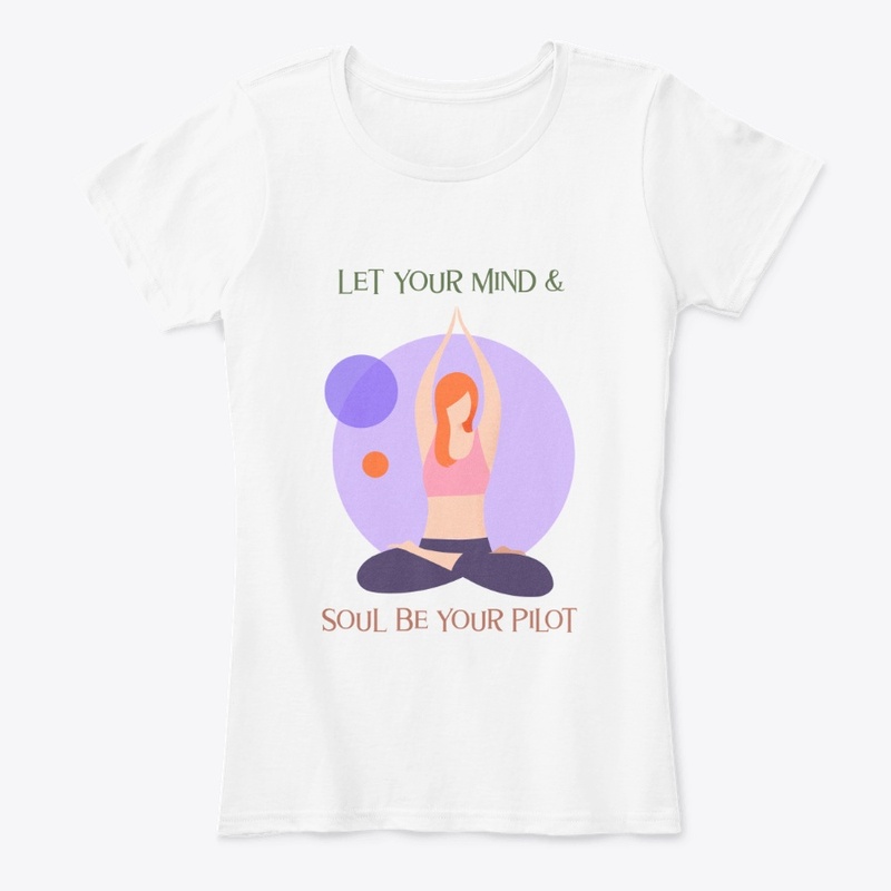 Let Your Mind & Soul Be Your Pilot